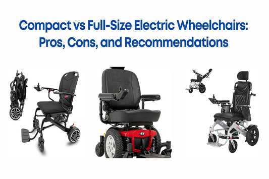 Compact vs Full-Size Electric Wheelchairs: Pros, Cons, and Recommendations