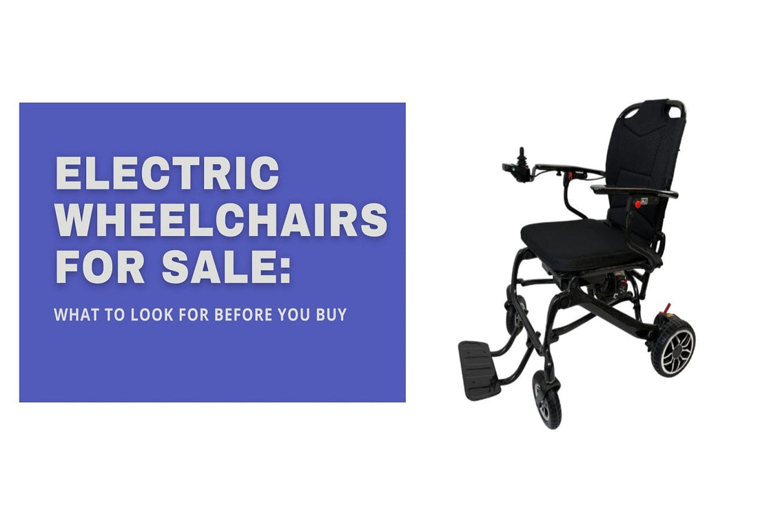 Electric Wheelchairs for Sale: What to Look for Before You Buy (2025 Buyer Checklist)