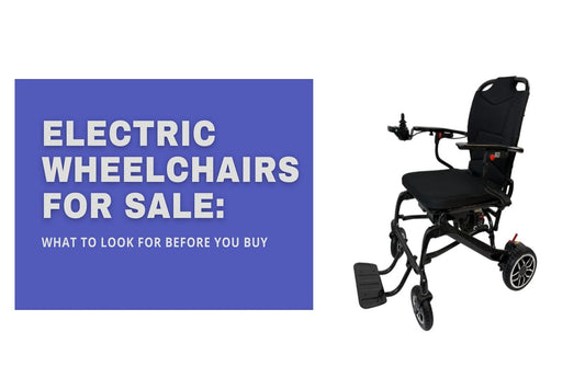 Electric Wheelchairs for Sale: What to Look for Before You Buy (2025 Buyer Checklist)