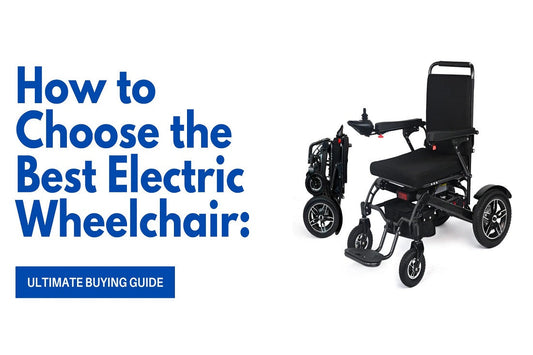 How to Choose the Best Electric Wheelchair: Ultimate Buying Guide