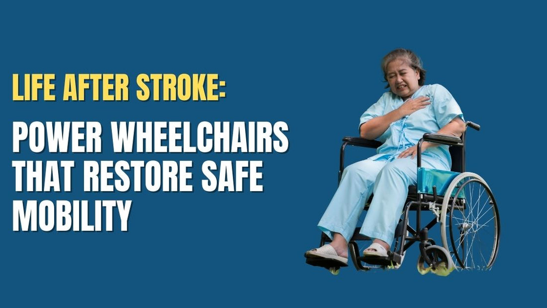 Life After Stroke: Power Wheelchairs That Restore Safe Mobility